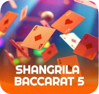 Shangrila Baccarat 5